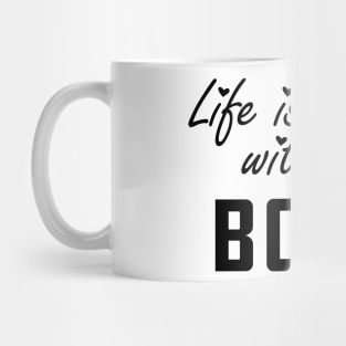 Mom - Life is better with my boys Mug